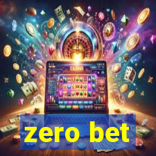 zero bet